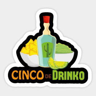 Cinco de Drinko, Cinco de mayo, 5 de mayo, tequila, Cinco de drinko Sticker